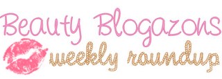 The Beauty Blogazons Weekly Roundup Vol.2 graphic